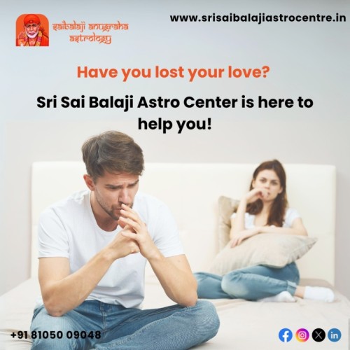 Visit our Astro Center and get back to love. Our astrologer gives the best love success mantra for your love life problem.

Call us: +91 8105009048 

Visit our website: https://www.srisaibalajiastrocentre.in/